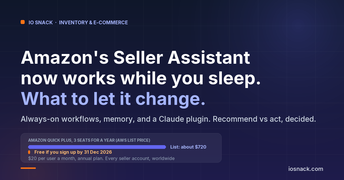 Amazon's Seller Assistant Now Works While You Sleep. What to Let an AI Agent Change in Your Store, and What Not To
