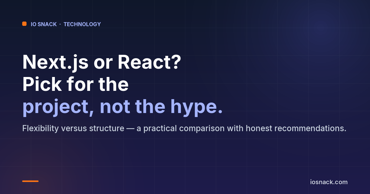 Next.js vs React in 2026 — Which Should You Choose for Your Project?